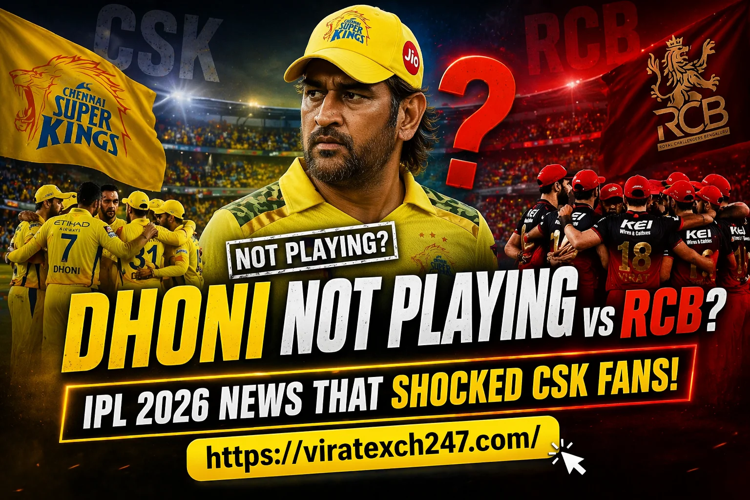 Dhoni Not Playing vs RCB? IPL 2026 News That Shocked CSK Fans