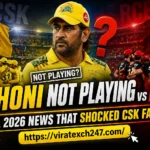 Dhoni not playing vs RCB vs CSK